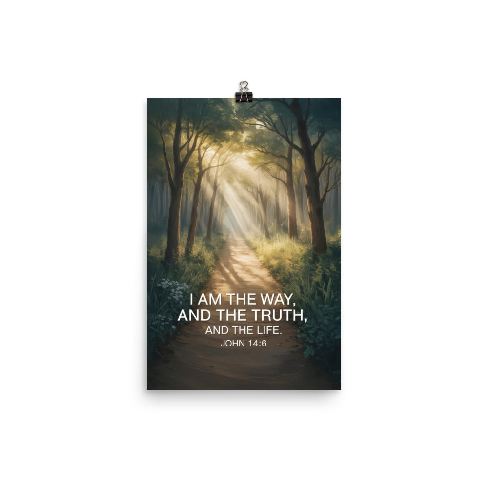 John 14:6 Bible Verse I Am Enhanced Matte Paper Poster 12″×18″