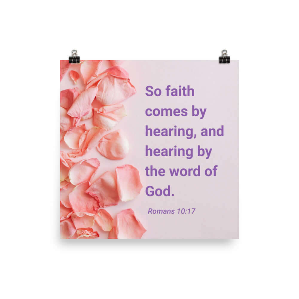 Romans 10:17 Bible Verse, faith comes by Enhanced Matte Paper Poster Wall Art 14″×14″