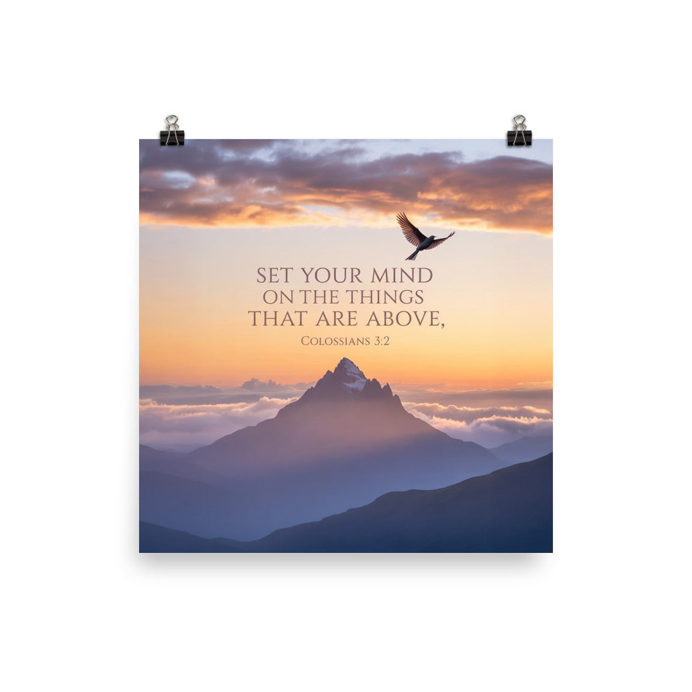 Colossians 3:2 Bible Verse are above Enhanced Matte Paper Poster 14″×14″