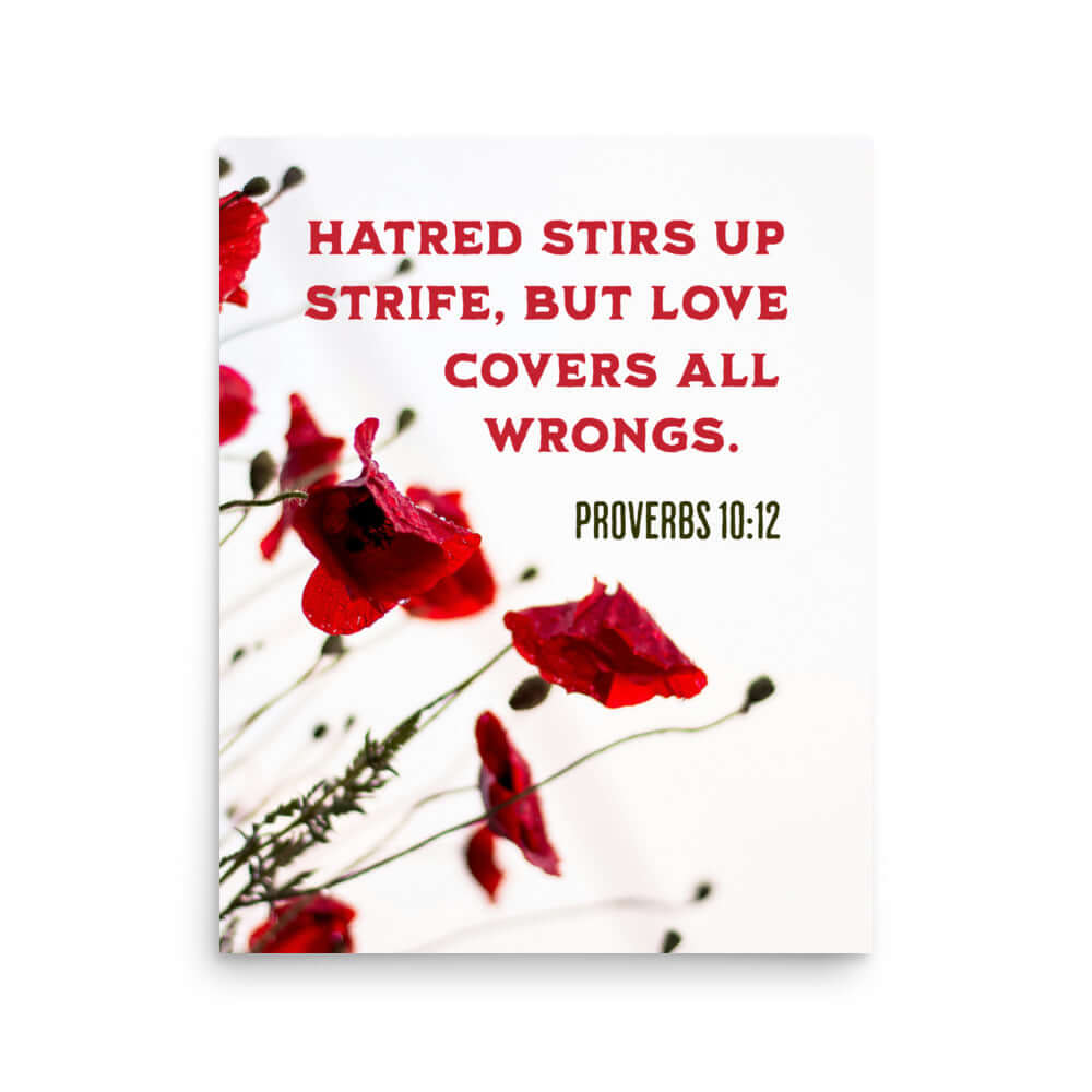 Proverbs 10:12 Bible Verse, Love Covers All Enhanced Matte Paper Poster Wall Art