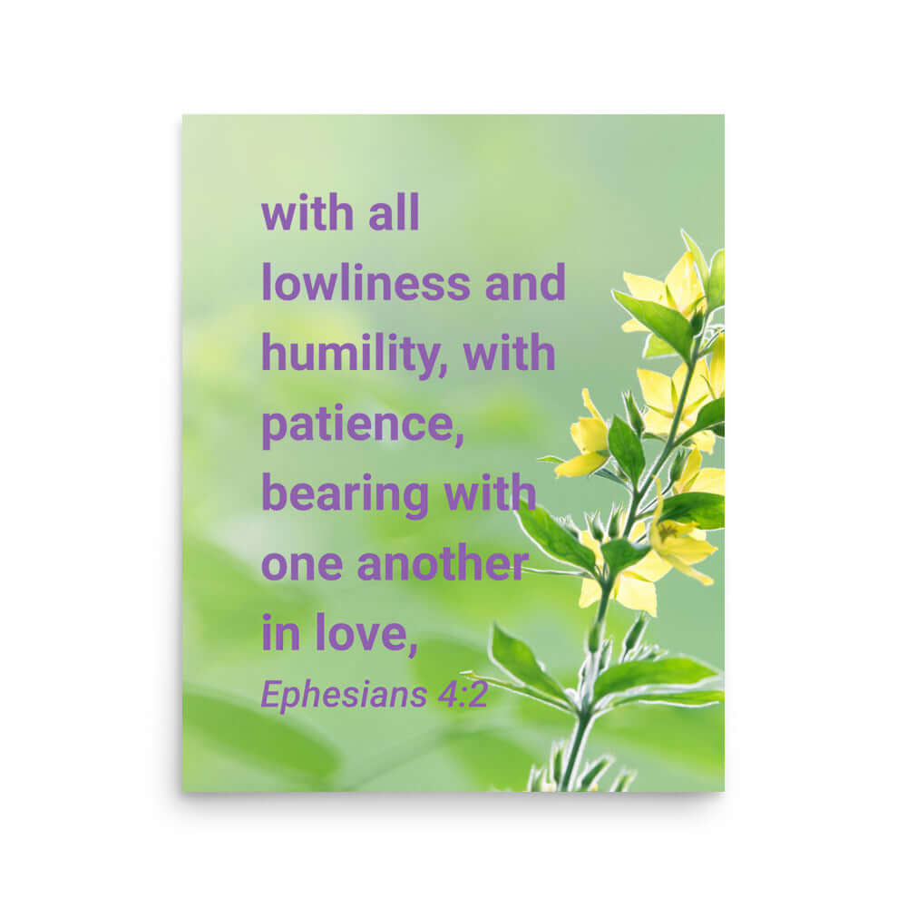 Ephesians 4:2 Bible Verse, one another in love Enhanced Matte Paper Poster Wall Art