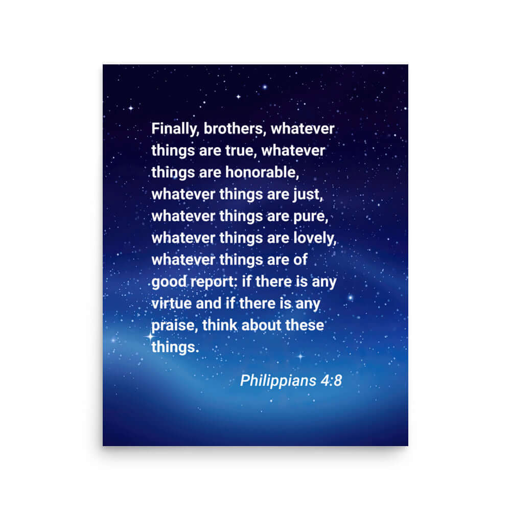 Philippians 4:8 Bible Verse, Think these things Enhanced Matte Paper Poster Wall Art