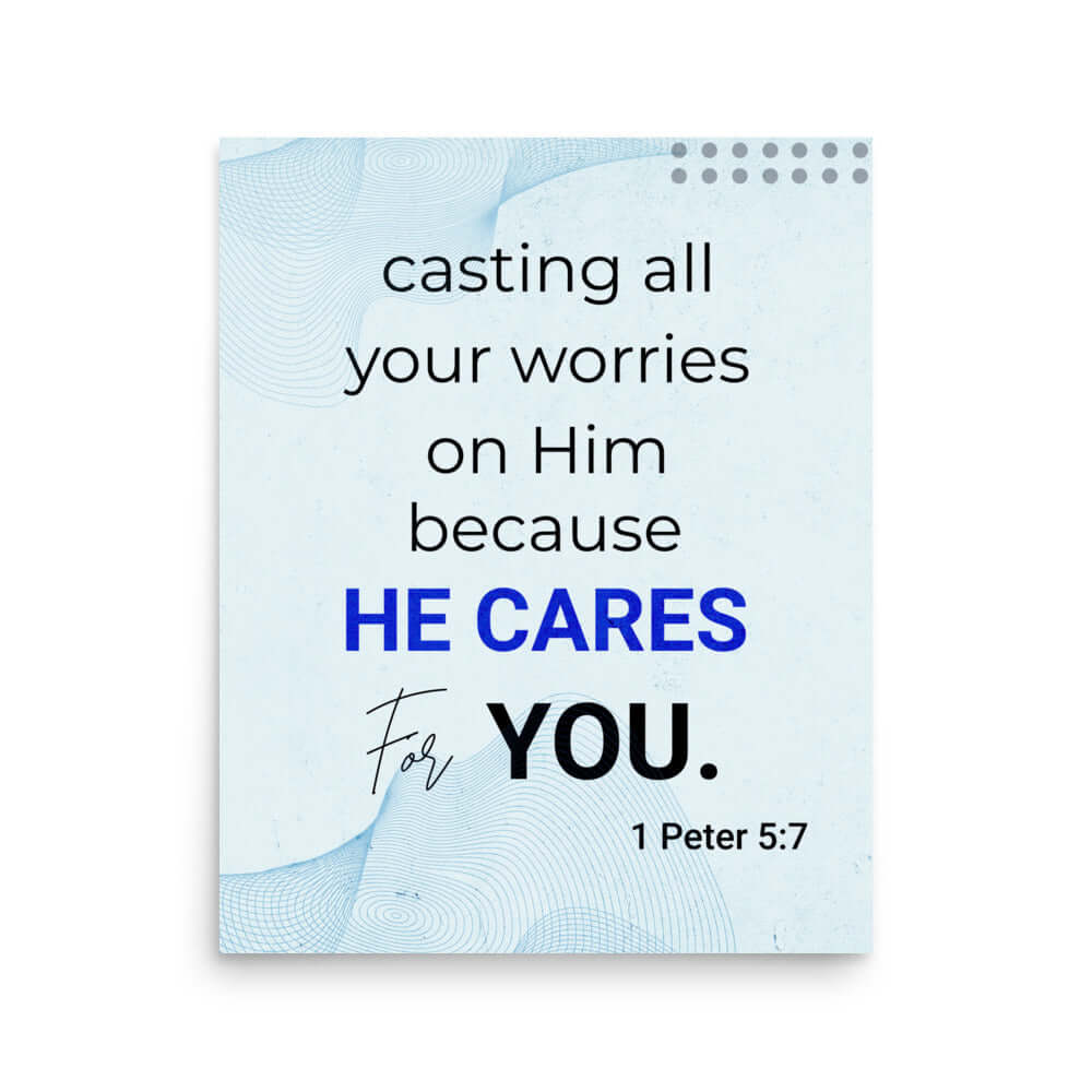1 Peter 5:7 Bible Verse, casting all your worries on Him Enhanced Matte Paper Poster Wall Art