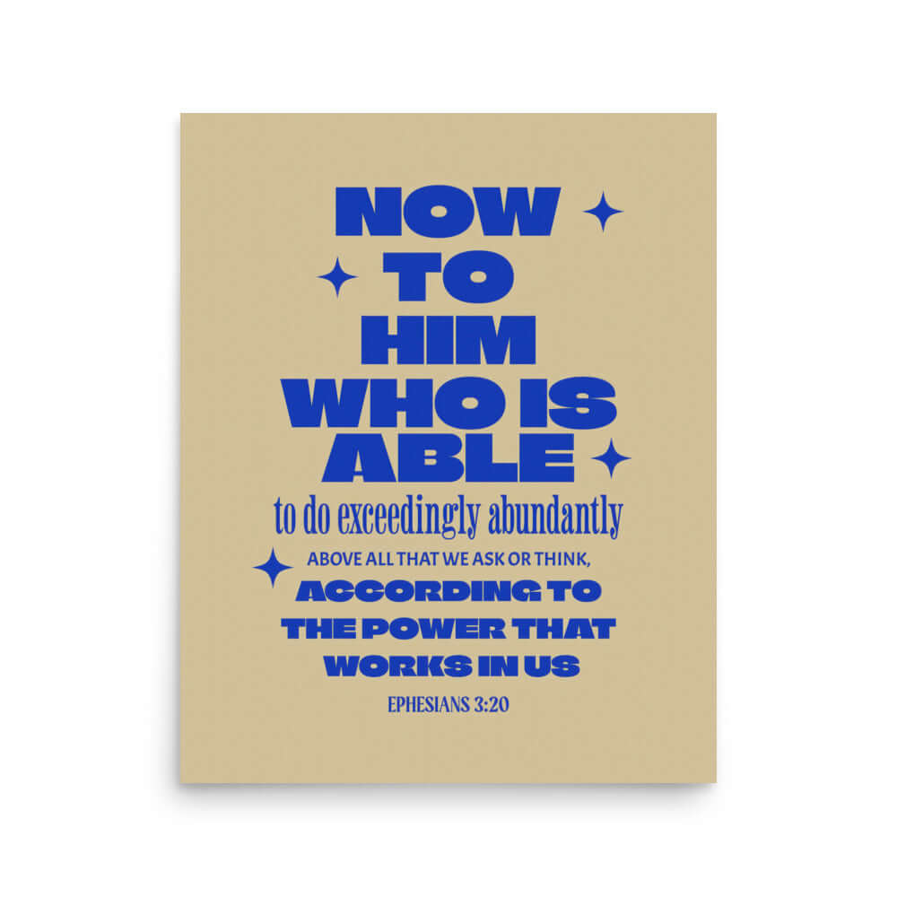 Ephesians 3:20 Bible Verse, power in us Enhanced Matte Paper Poster Wall Art