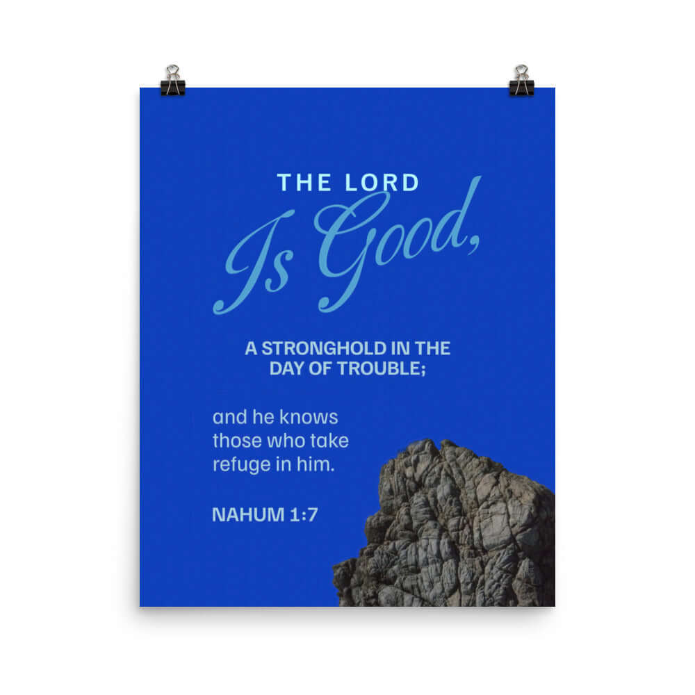 Nahum 1:7 Bible Verse, The LORD is a stronghold Enhanced Matte Paper Poster Wall Art 16″×20″