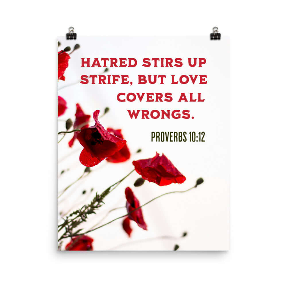 Proverbs 10:12 Bible Verse, Love Covers All Enhanced Matte Paper Poster Wall Art 16″×20″