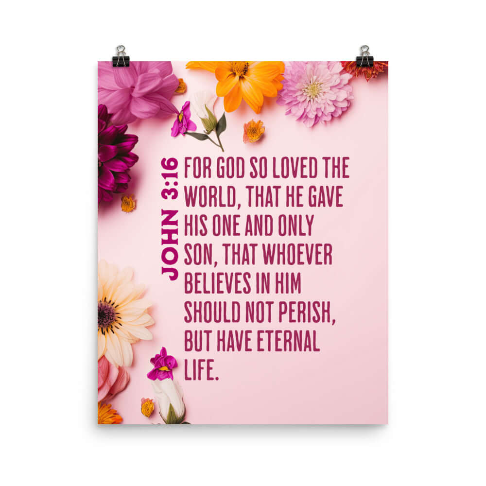 John 3:16 Bible Verse, For God So Loved Enhanced Matte Paper Poster Wall Art 16″×20″