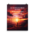 Psalm 107:1 Bible Verse, Give Thanks to the Lord Enhanced Matte Paper Poster Wall Art 16″×20″