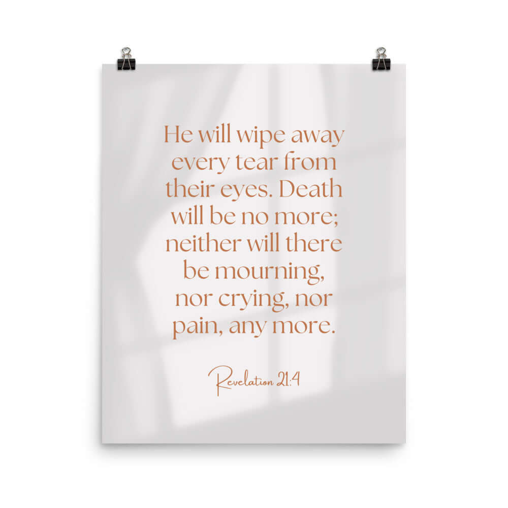 Revelation 21:4 Bible Verse, He will wipe Enhanced Matte Paper Poster Wall Art 16″×20″