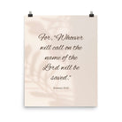 Romans 10:13 Bible Verse, Whoever Enhanced Matte Paper Poster Wall Art 16″×20″