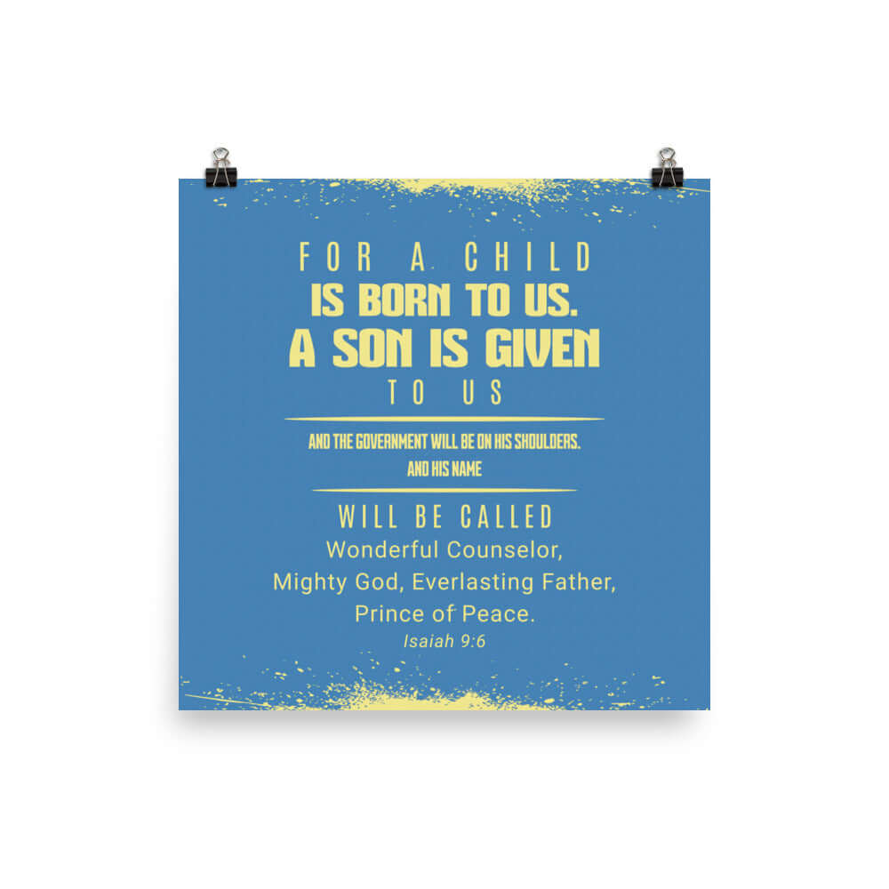 Isaiah 9:6 Bible Verse, Mighty God Enhanced Matte Paper Poster Wall Art 18″×18″