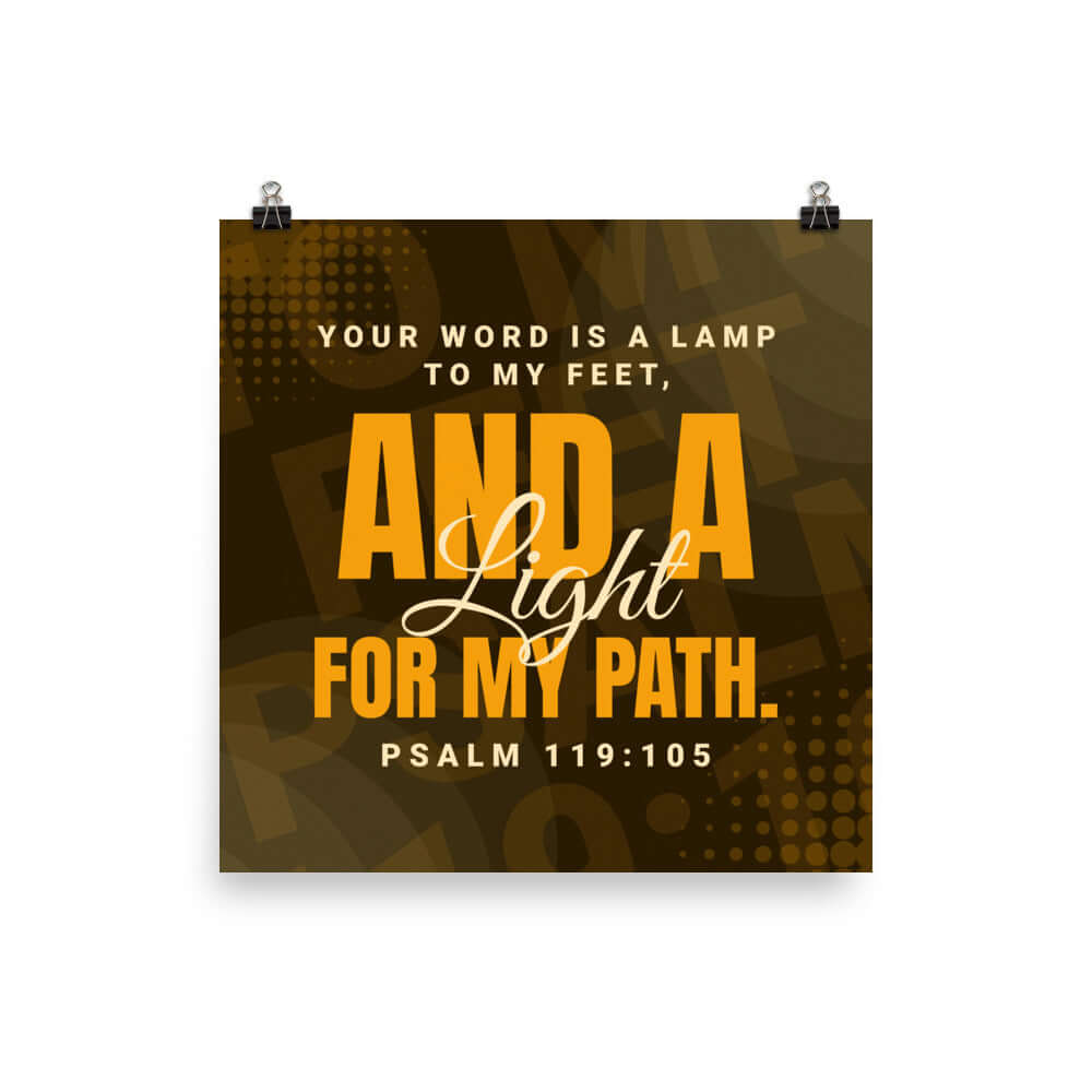 Psalm 119:105 Bible Verse, lamp to my feet Enhanced Matte Paper Poster Wall Art 18″×18″