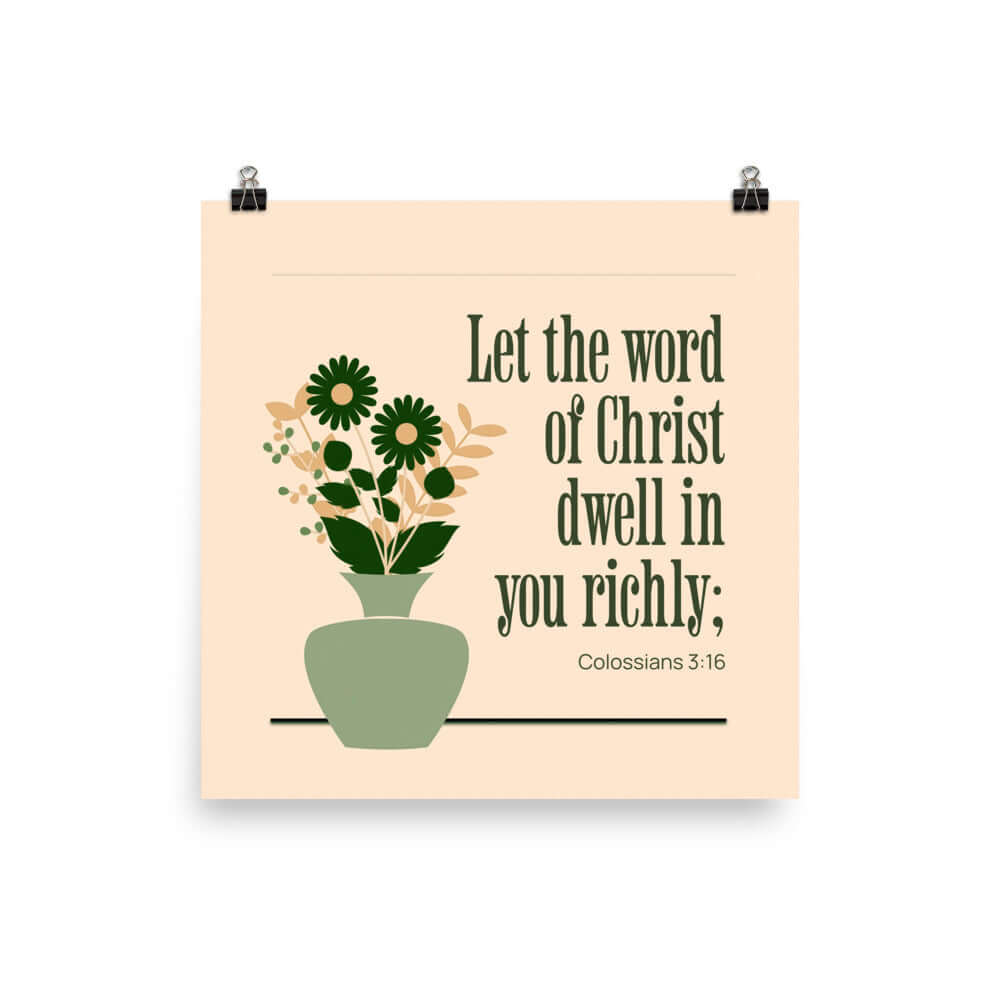 Colossians 3:16 Bible Verse, word of Christ Enhanced Matte Paper Poster Wall Art 18″×18″