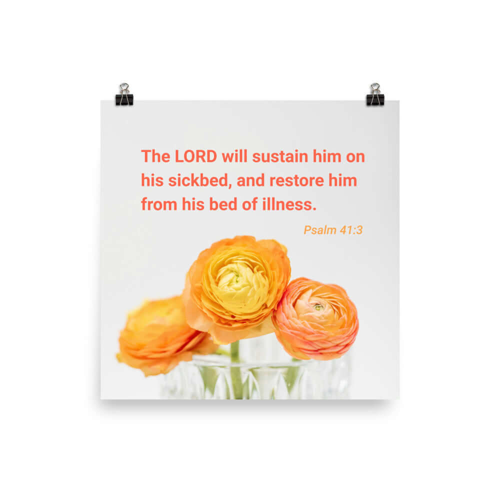 Psalm 41:3 Bible Verse, LORD will sustain Enhanced Matte Paper Poster Wall Art 18″×18″