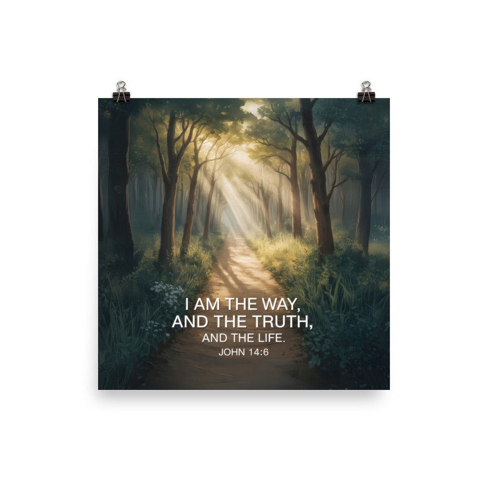 John 14:6 Bible Verse I Am Enhanced Matte Paper Poster 18″×18″