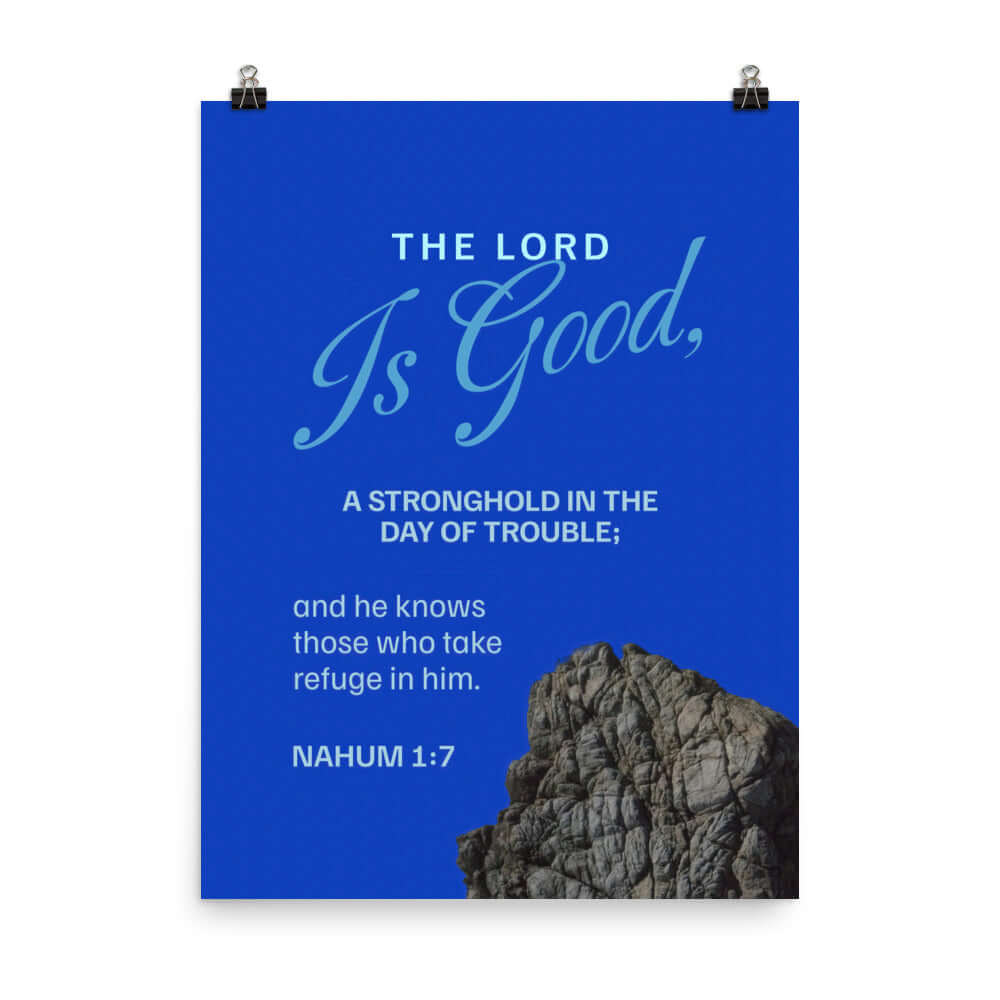 Nahum 1:7 Bible Verse, The LORD is a stronghold Enhanced Matte Paper Poster Wall Art 18″×24″