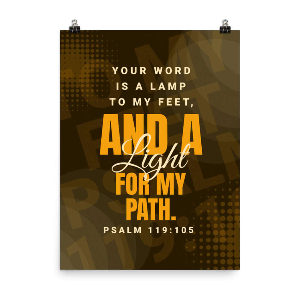 Psalm 119:105 Bible Verse, lamp to my feet Enhanced Matte Paper Poster Wall Art 18″×24″