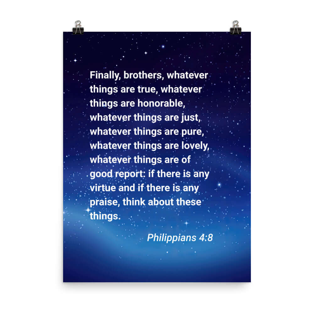 Philippians 4:8 Bible Verse, Think these things Enhanced Matte Paper Poster Wall Art 18″×24″