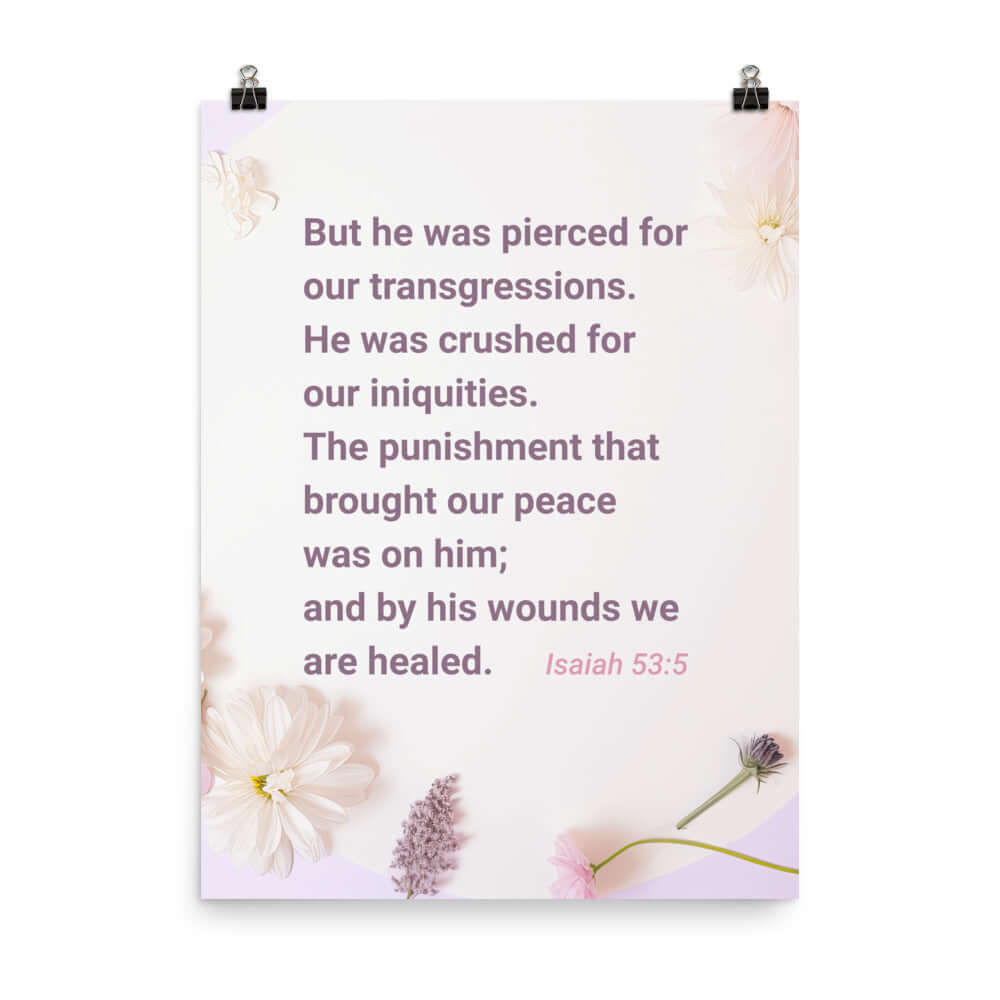 Isaiah 53:5 Bible Verse, by his wounds Enhanced Matte Paper Poster Wall Art 18″×24″
