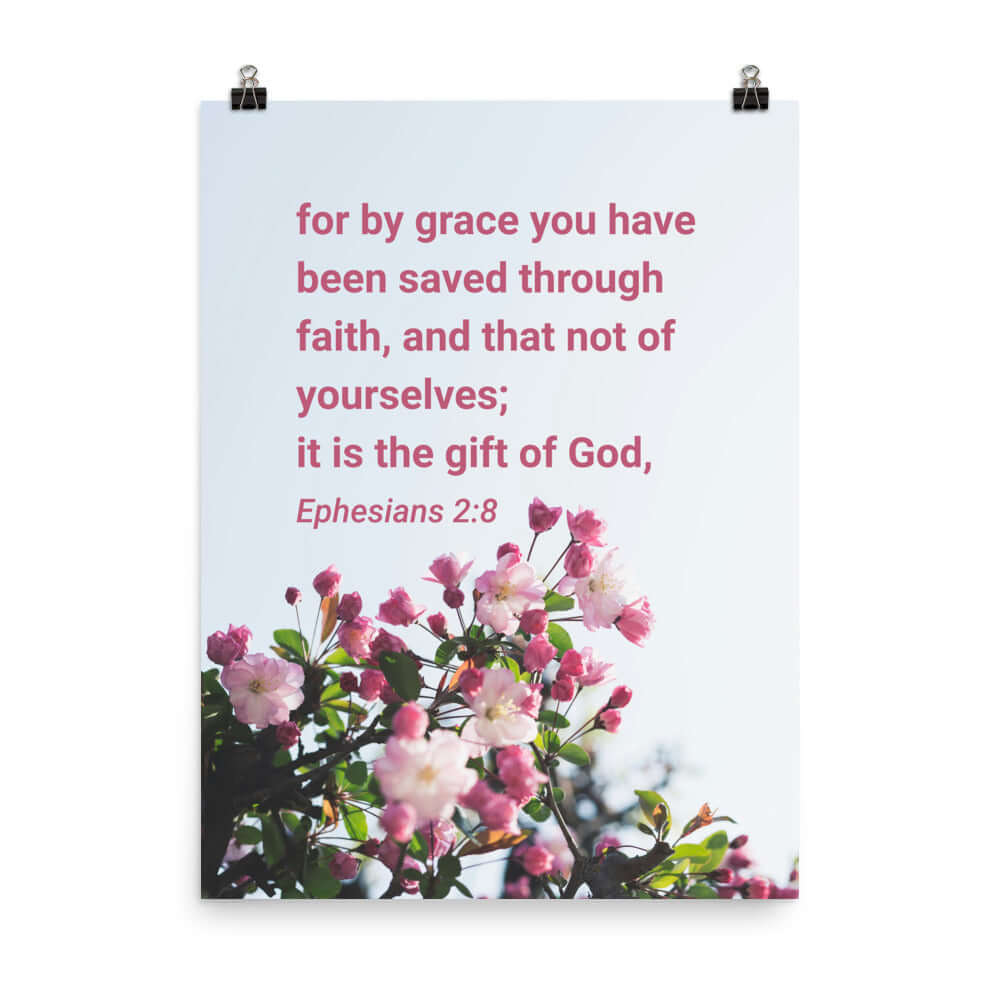 Ephesians 2:8 Bible Verse, saved through faith Enhanced Matte Paper Poster Wall Art 18″×24″