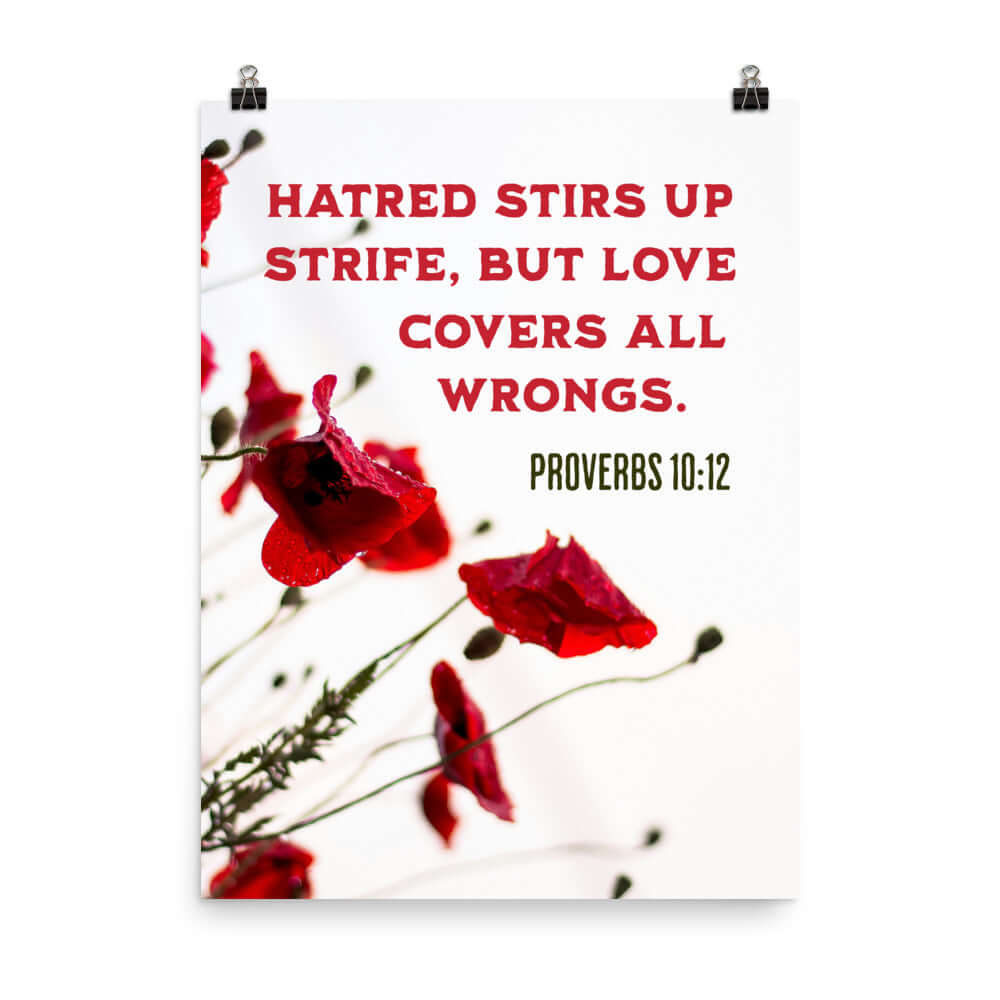 Proverbs 10:12 Bible Verse, Love Covers All Enhanced Matte Paper Poster Wall Art 18″×24″