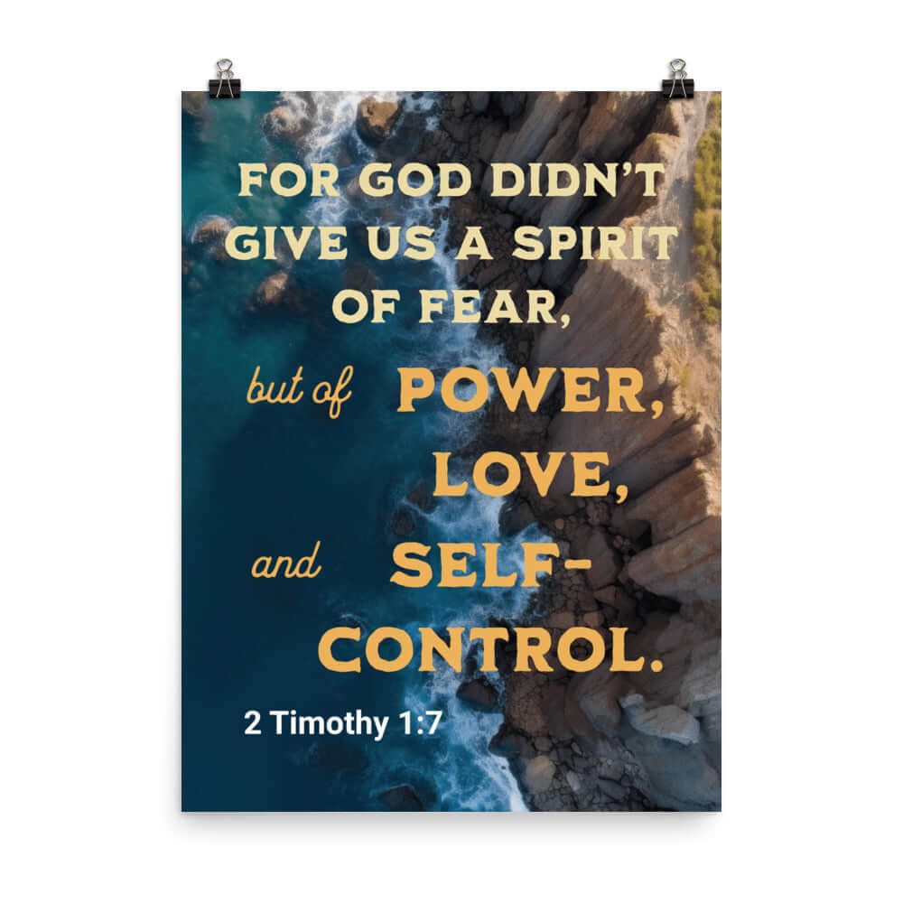 2 Timothy 1:7 Bible Verse, Power, Love, Self-Control Enhanced Matte Paper Poster Wall Art 18″×24″