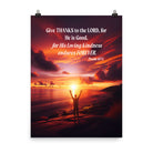 Psalm 107:1 Bible Verse, Give Thanks to the Lord Enhanced Matte Paper Poster Wall Art 18″×24″