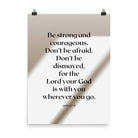 Joshua 1:9 Bible Verse, for the Lord Enhanced Matte Paper Poster Wall Art 18″×24″