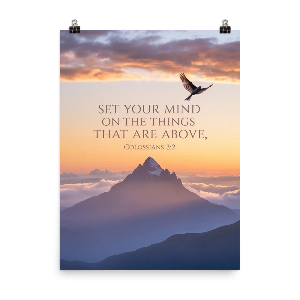 Colossians 3:2 Bible Verse are above Enhanced Matte Paper Poster 18″×24″