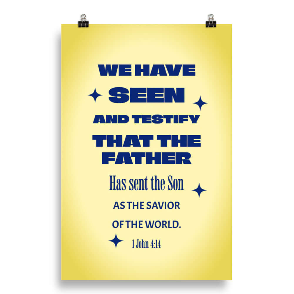 1 John 4:14 Bible Verse, Savior of the world Enhanced Matte Paper Poster Wall Art 20″×30″