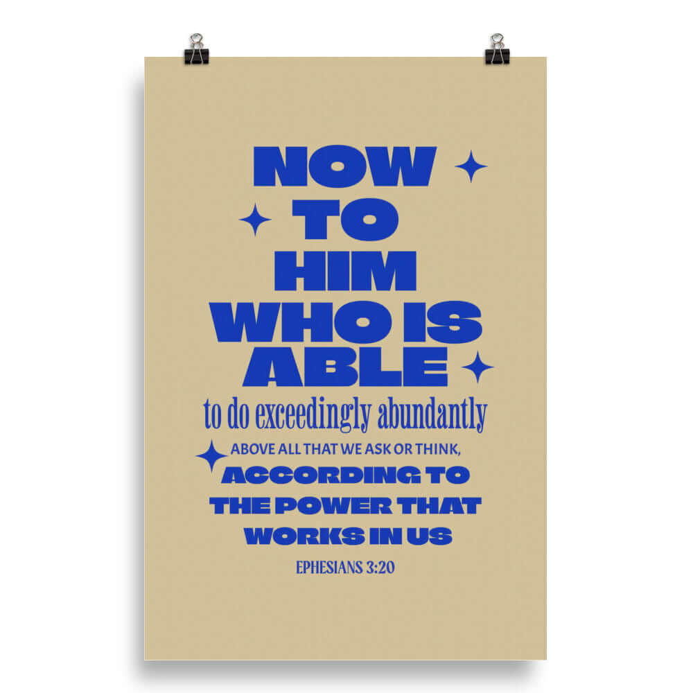 Ephesians 3:20 Bible Verse, power in us Enhanced Matte Paper Poster Wall Art 20″×30″