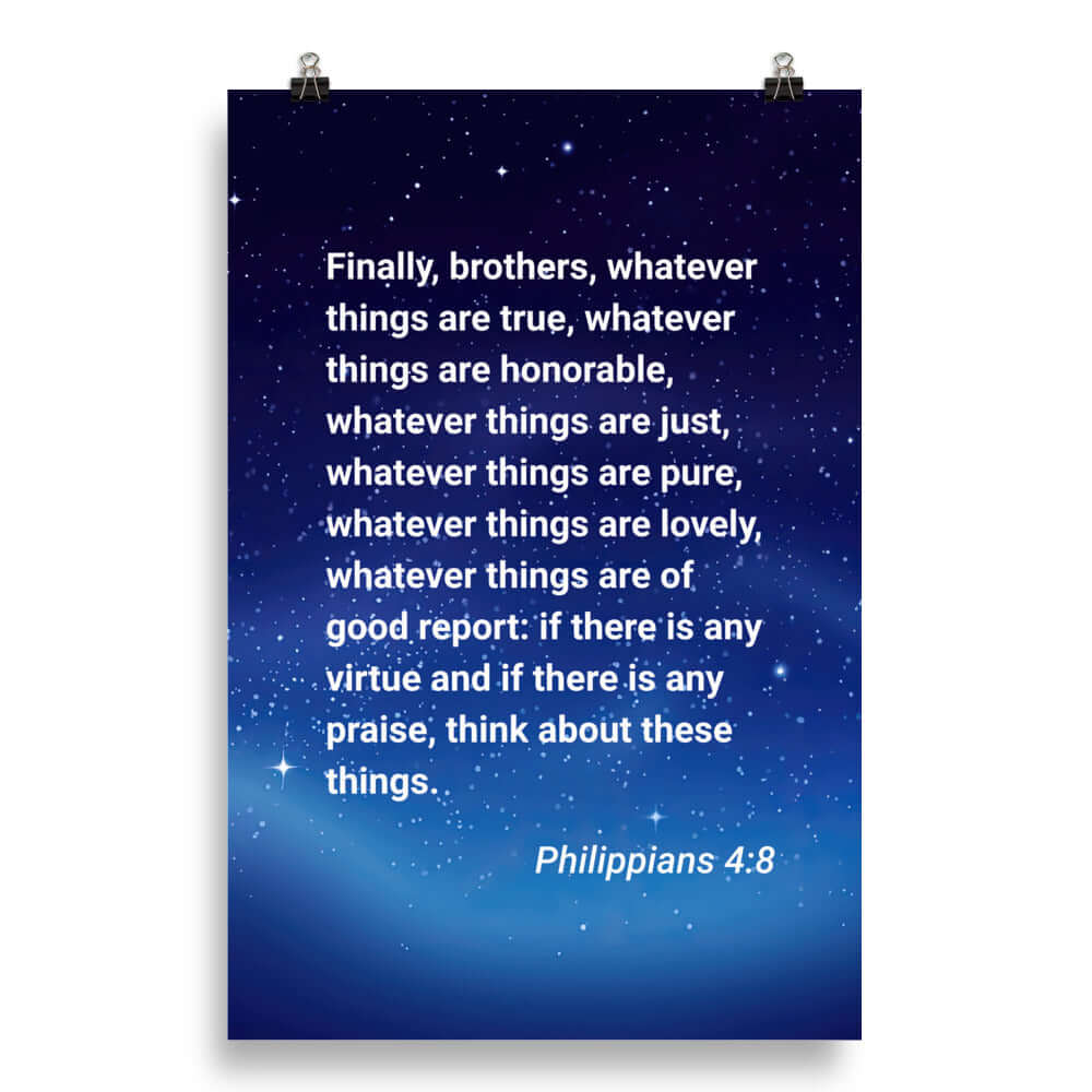 Philippians 4:8 Bible Verse, Think these things Enhanced Matte Paper Poster Wall Art 20″×30″