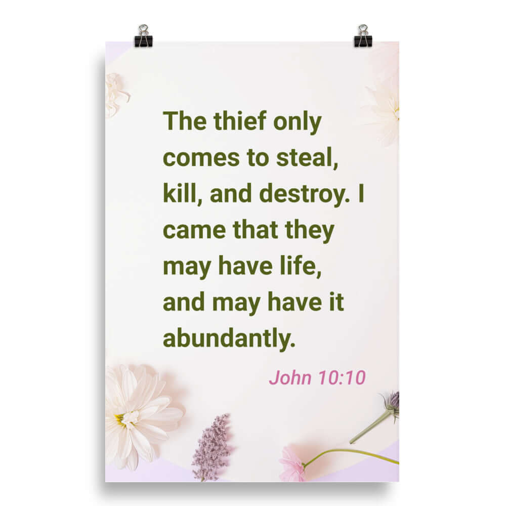 John 10:10 Bible Verse, Abundant Life Enhanced Matte Paper Poster Wall Art 20″×30″