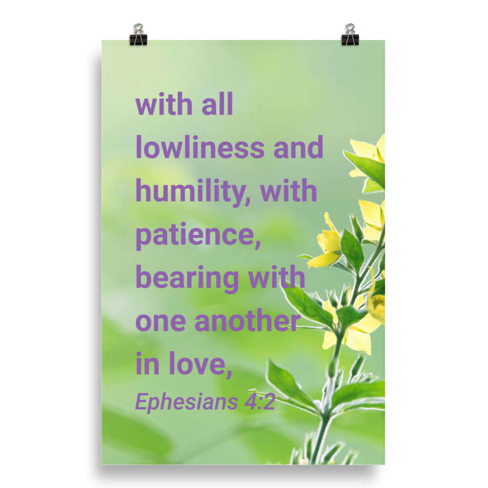 Ephesians 4:2 Bible Verse, one another in love Enhanced Matte Paper Poster Wall Art 20″×30″