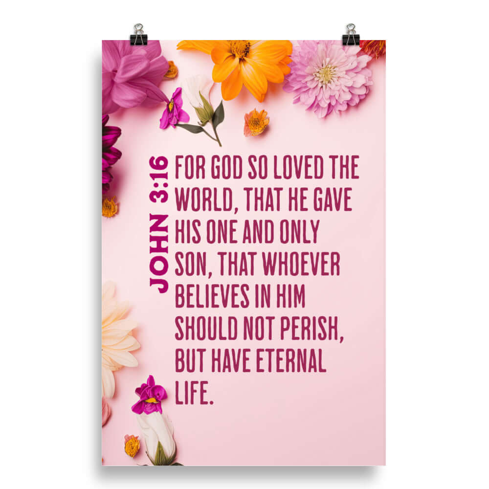 John 3:16 Bible Verse, For God So Loved Enhanced Matte Paper Poster Wall Art 20″×30″