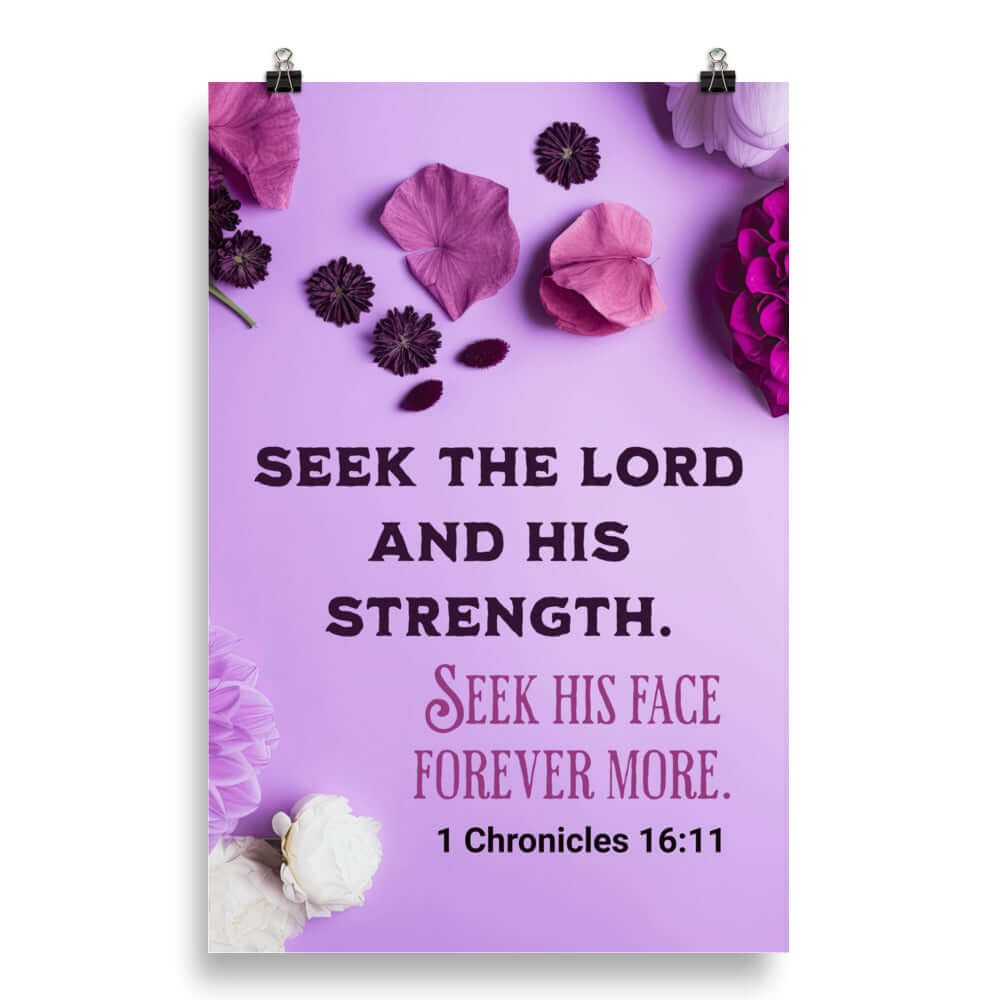 1 Chronicles 16:11 Bible Verse, Seek the LORD Enhanced Matte Paper Poster Wall Art 20″×30″