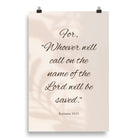 Romans 10:13 Bible Verse, Whoever Enhanced Matte Paper Poster Wall Art 20″×30″