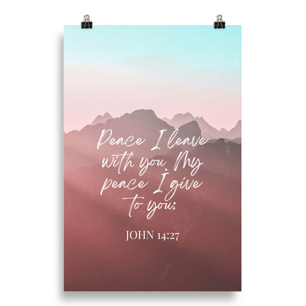 John 14:27 Bible Verse, I give you Enhanced Matte Paper Poster Wall Art 20″×30″