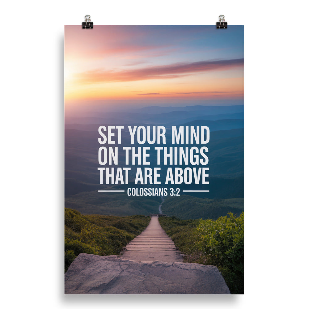 Colossians 3:2 Bible Verse your mind Enhanced Matte Paper Poster 20″×30″