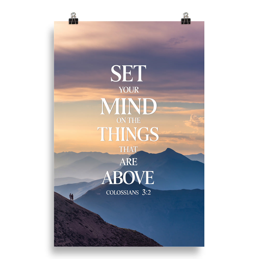 Colossians 3:2 Bible Verse things that Enhanced Matte Paper Poster 20″×30″