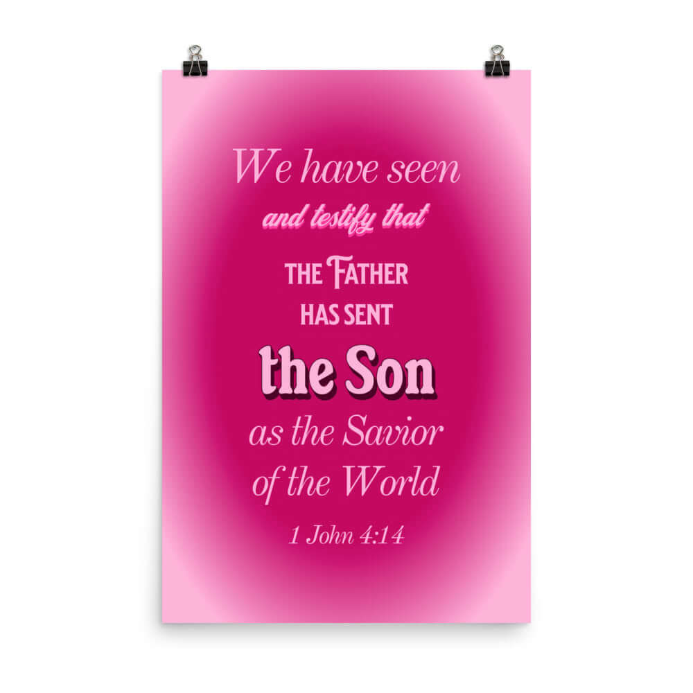 1 John 4:14 Bible Verse, that the Father Enhanced Matte Paper Poster Wall Art 24″×36″