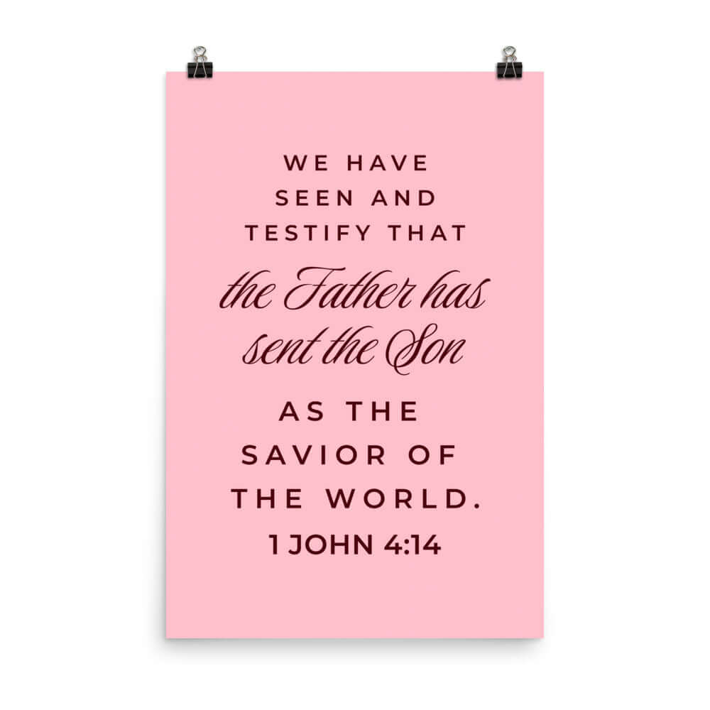 1 John 4:14 Bible Verse, We have seen Enhanced Matte Paper Poster Wall Art 24″×36″