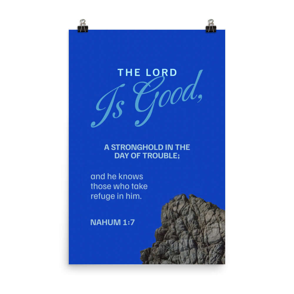 Nahum 1:7 Bible Verse, The LORD is a stronghold Enhanced Matte Paper Poster Wall Art 24″×36″