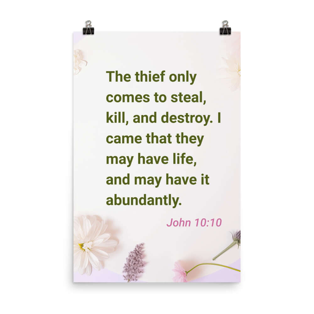John 10:10 Bible Verse, Abundant Life Enhanced Matte Paper Poster Wall Art 24″×36″