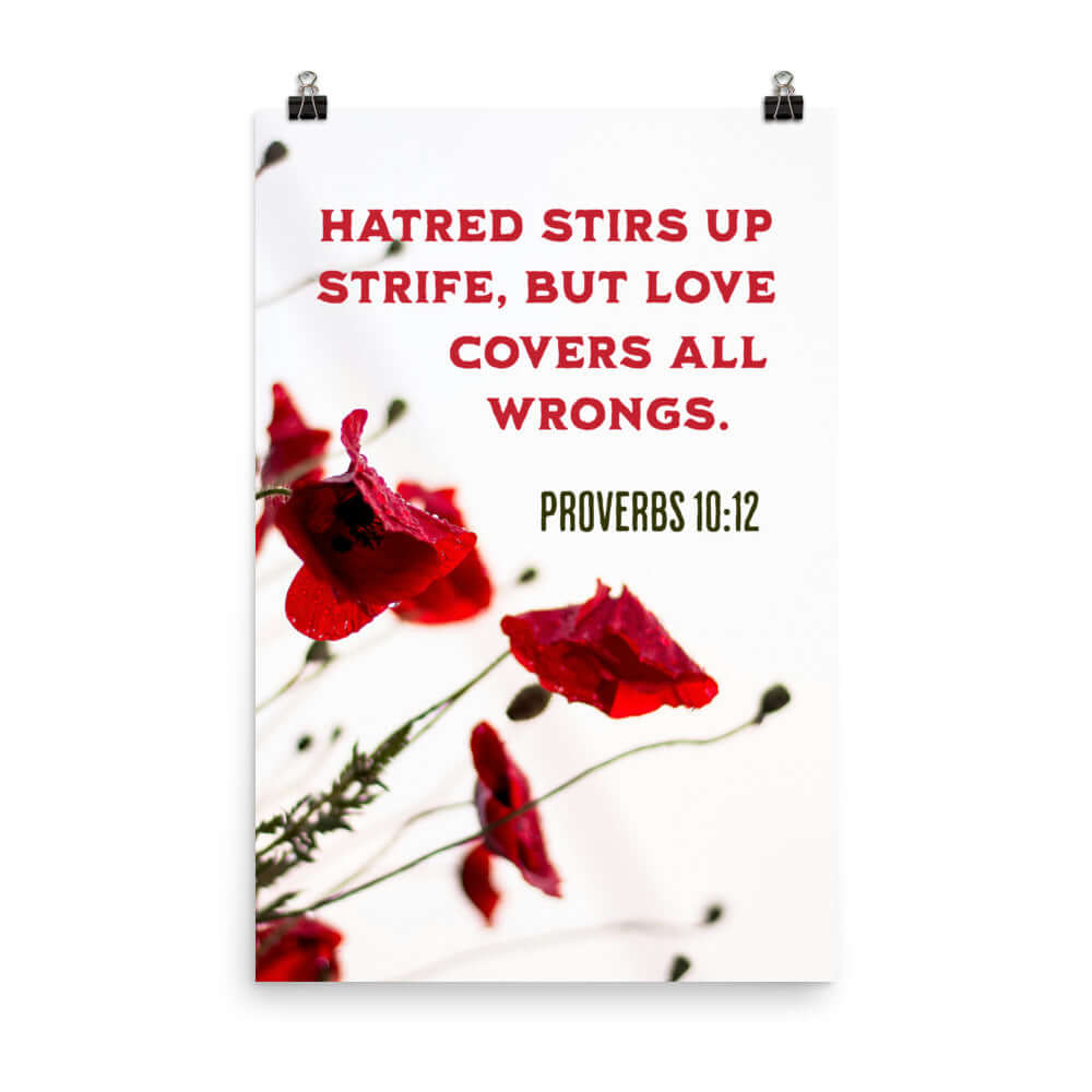 Proverbs 10:12 Bible Verse, Love Covers All Enhanced Matte Paper Poster Wall Art 24″×36″