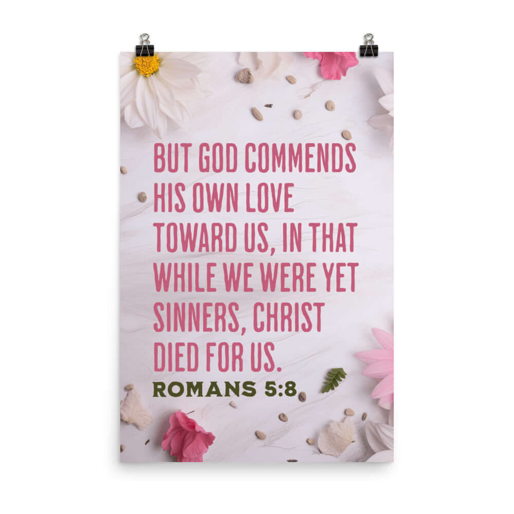 Romans 5:8 Bible Verse, Christ Died for Us Enhanced Matte Paper Poster Wall Art 24″×36″