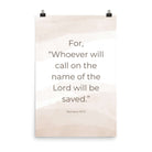 Romans 10:13 Bible Verse, the name Enhanced Matte Paper Poster Wall Art 24″×36″