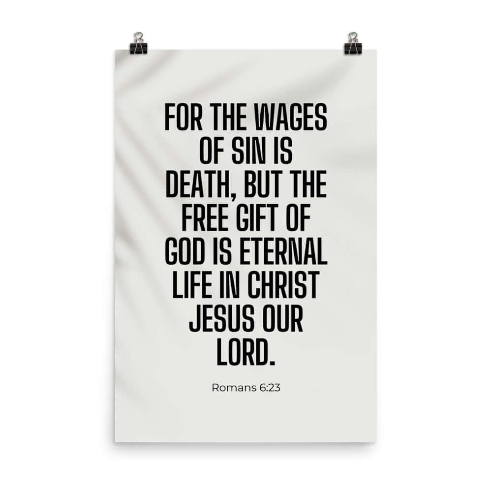Romans 6:23 Bible Verse, eternal life Enhanced Matte Paper Poster Wall Art 24″×36″