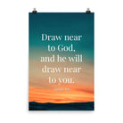 James 4:8 Bible Verse, near to God Enhanced Matte Paper Poster Wall Art 24″×36″