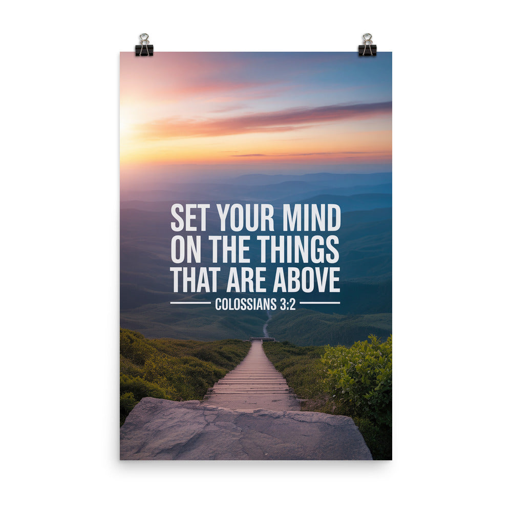 Colossians 3:2 Bible Verse your mind Enhanced Matte Paper Poster 24″×36″